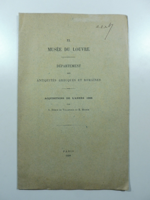 II. Musee du Louvre. Department des antiquites grecques et romaines. Acquisitions de l'annee 1898